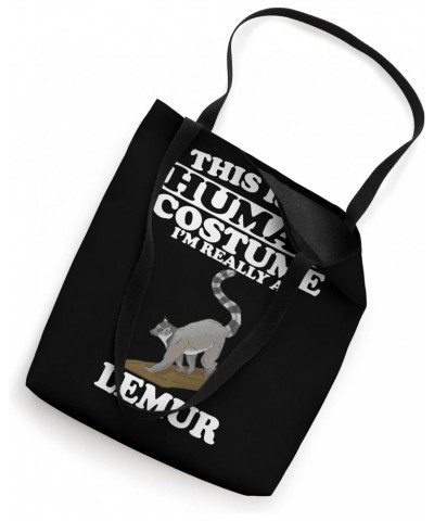 This Is my Human Costume I'm Really A Lemur Tote Bag $12.87 Totes