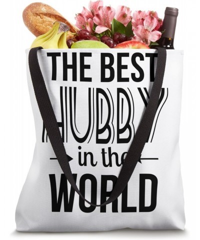 The Best Hubby in the World Tote Bag $12.15 Totes