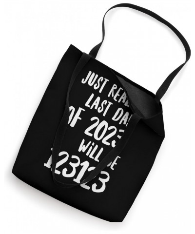 123123 Last Day Of The Year 2023 December 31 New Year's Eve Tote Bag $10.40 Totes