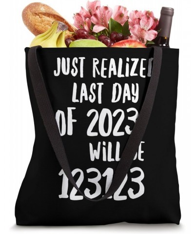 123123 Last Day Of The Year 2023 December 31 New Year's Eve Tote Bag $10.40 Totes