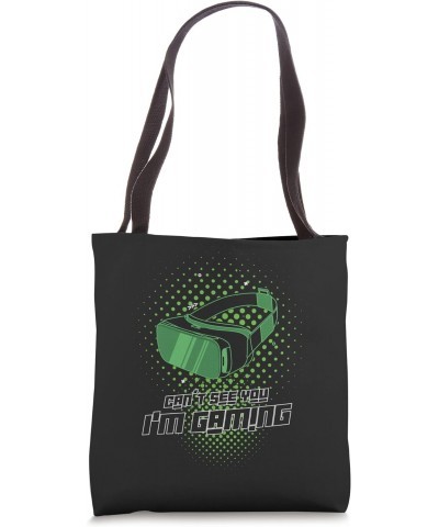 Gaming virtual glasses saying for gamers and gaming Tote Bag $12.27 Totes