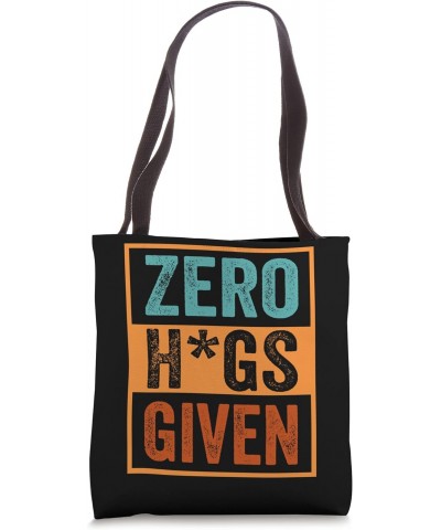 Free Hugs Given - Funny Sarcasm - Irony Saying Tote Bag $16.21 Totes