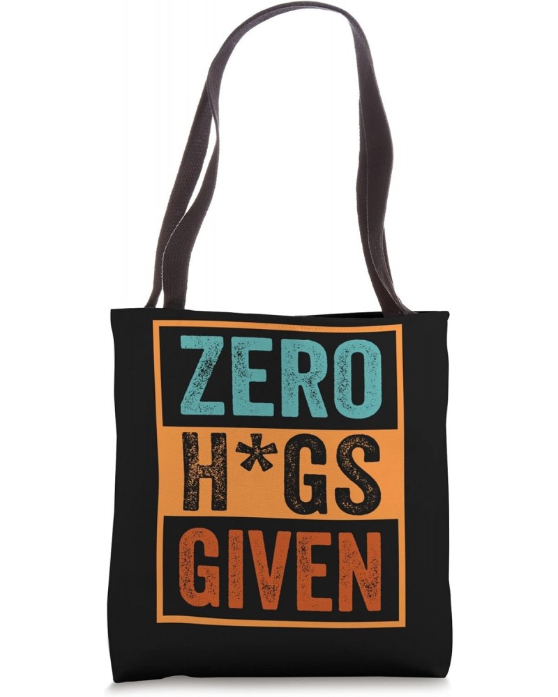 Free Hugs Given - Funny Sarcasm - Irony Saying Tote Bag $16.21 Totes