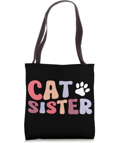 Cat Sister Cat Sis Groovy Cat Lover Sister Tote Bag $14.57 Totes