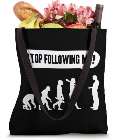 Funny Stop Following Me Evolution Monkey Ape Human Darwin Tote Bag $13.51 Totes