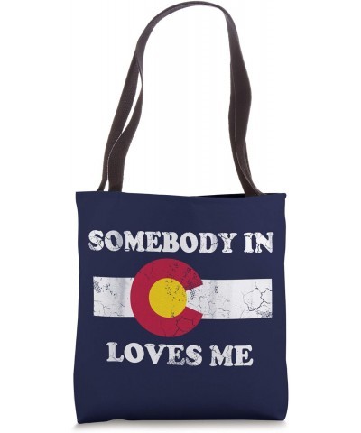 Somebody In Loves Me Tote Bag $10.80 Totes