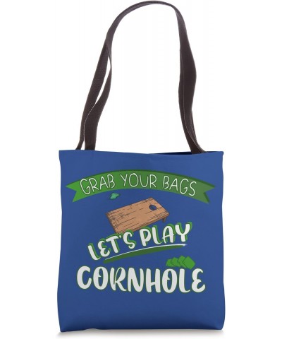 Grab Your Bags Lets Play Cornhole Tournament For Men Women Tote Bag $12.87 Totes