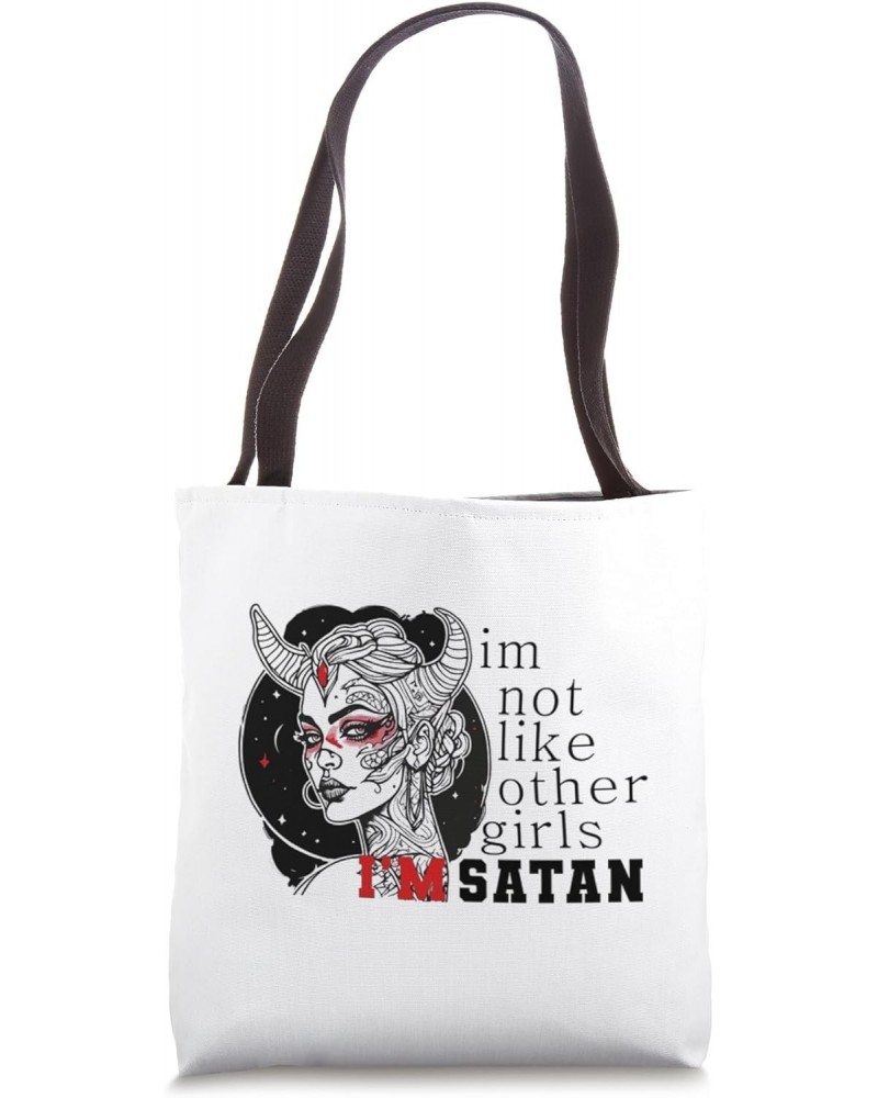 I'm Not Like Other Girls I'm Satan Black women Skull Devil Tote Bag $12.60 Totes