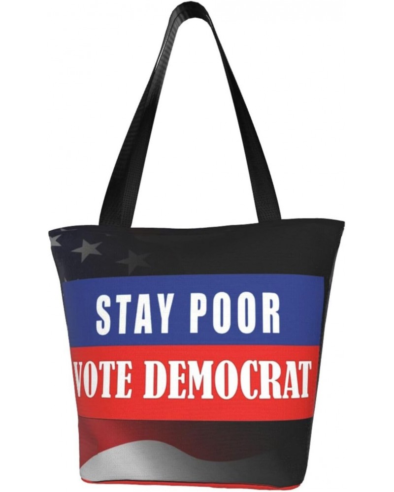 Stay Poor Vote Democrat Fashion Shoulder Bag Large Capacity For Man Or Woman $21.32 Totes