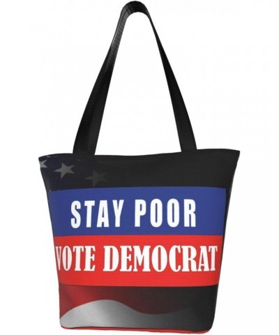 Stay Poor Vote Democrat Fashion Shoulder Bag Large Capacity For Man Or Woman $21.32 Totes