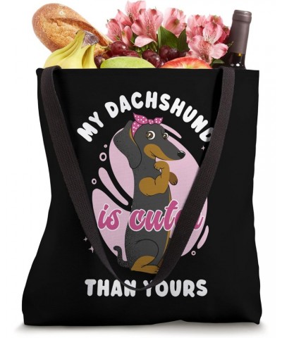 My Dachshund Is Cuter Than Yours Wiener Dog Lover Doxie Tote Bag $17.10 Totes