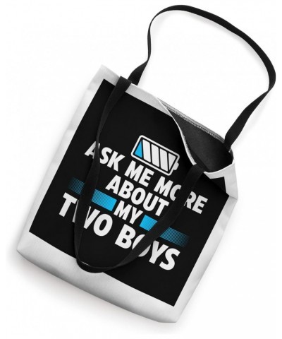 Ask me more about my two boys Dad of 2 Sons Tote Bag $11.48 Totes