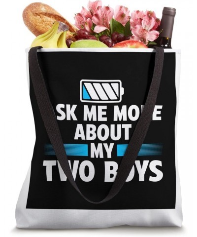 Ask me more about my two boys Dad of 2 Sons Tote Bag $11.48 Totes