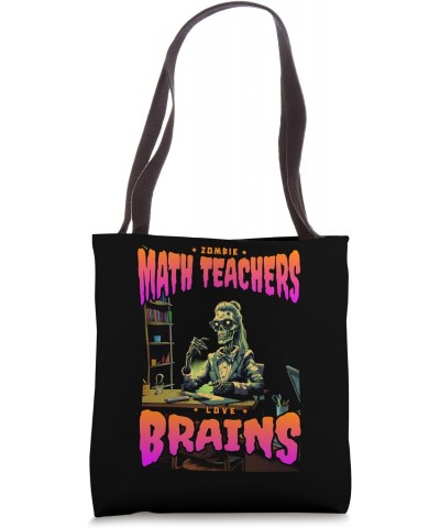 Funny Math Teachers Love Brains Halloween Tote Bag $12.74 Totes