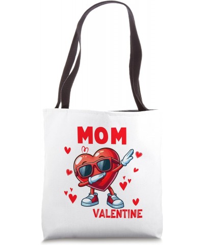 Girls Funny Joke Mom Is My Valentine Dabbing Heart Lover Tote Bag $8.80 Totes