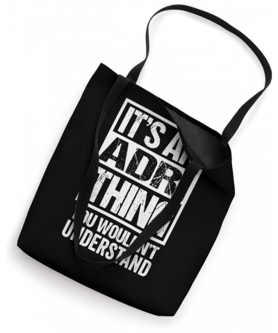 It's An Adri Thing You Wouldn't Understand First Name Tote Bag $11.75 Totes