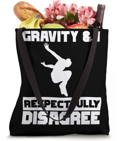 Gravity & I respectfully disagree Parkour Traceur Hobby Tote Bag $15.00 Totes