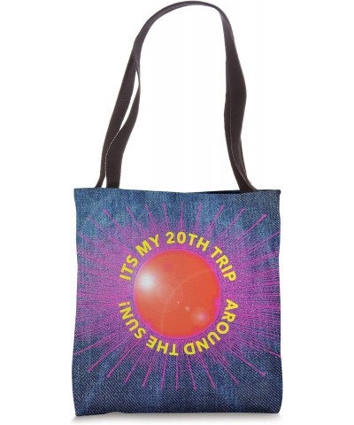 20 YEARS OLD twenty 20th birthday TRIP AROUND SUN 2 decades Tote Bag $10.92 Totes