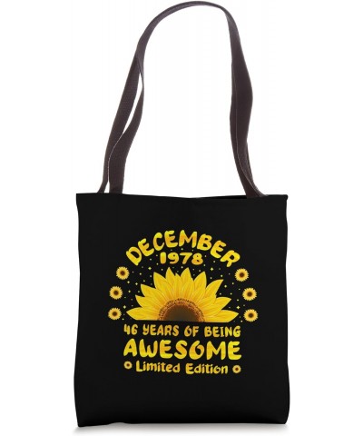 46th Birthday 46 Year Old Sunflower Lover Born December 1978 Tote Bag $9.78 Totes