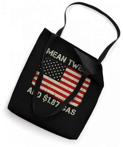 Vintage Old American Flag Mean Tweets And 1.87 Gas Tote Bag $11.68 Totes