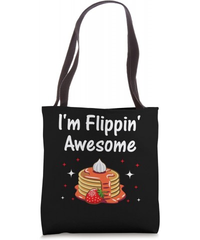 I'm Flippin' Pancakes - Flapjack Trick Hot-Cake Breakfast Tote Bag $11.20 Totes