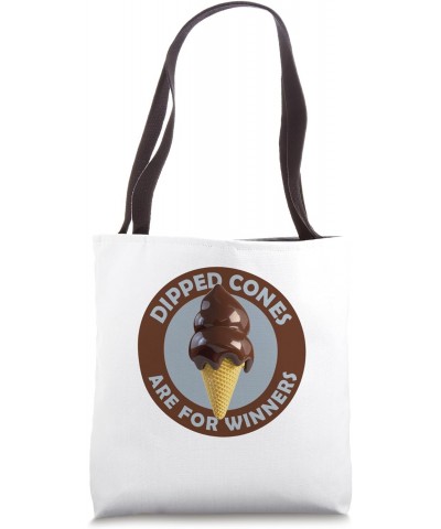 Dipped Cones Are For Winners Funny Sarcastic Tote Bag $16.19 Totes