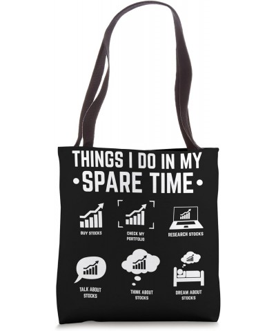 Things I Do In My Spare Time Trading Stock Trader Tote Bag $15.00 Totes