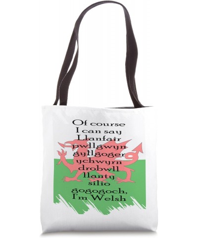 Of course I can say Llanfair... Tote Bag $14.20 Totes